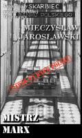 Kryminały przedwojennej W-wy. Mistrz Marx. Autor: Mieczysław Jarosławski. SmakLiter.pl Okładka książki Kryminały przedwojennej W-wy. Mistrz Marx