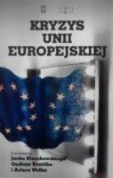 Kryzys Unii Europejskiej. Autor:   Praca zbiorowa. SmakLiter.pl Okładka książki Kryzys Unii Europejskiej