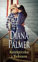 Księżniczka z Teksasu. Autor: Palmer Diana. SmakLiter.pl Okładka książki Księżniczka z Teksasu