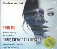 Okładka książki Lubię kiedy pada deszcz Prolog - Audiobook