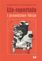 Okładka książki Łże-reportaże i prawdziwe fikcje
