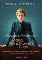 Maria Skłodowska-Curie DL. Autor: Magdalena Niedźwiedzka. SmakLiter.pl Okładka książki Maria Skłodowska-Curie DL