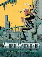 Miasto wyrzutków Tom 2. Autor: Lambert Julien. SmakLiter.pl Okładka książki Miasto wyrzutków Tom 2
