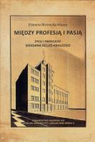 Między profesją i pasją. Autor: Błotnicka-Mazur Elżbieta. SmakLiter.pl Okładka książki Między profesją i pasją