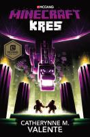 Minecraft Kres. Autor: Valente Catherine M.. SmakLiter.pl Okładka książki Minecraft Kres