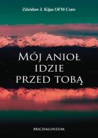 Okładka książki Mój Anioł idzie przed Tobą