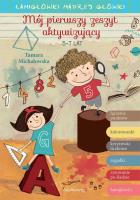 Mój pierwszy zeszyt aktywizujący. Autor: Tamara Michałowska (oprac.). SmakLiter.pl Okładka książki Mój pierwszy zeszyt aktywizujący