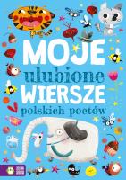 Moje ulubione wiersze polskich poetów. Autor: zbiór tekstów polskich poetów, Gensler Anna. SmakLiter.pl Okładka książki Moje ulubione wiersze polskich poetów
