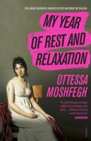 My Year of Rest and Relaxation. Autor: Moshfegh Ottessa. SmakLiter.pl Okładka książki My Year of Rest and Relaxation