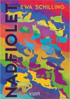 Nadfiolet. Autor: Ewa Schilling. SmakLiter.pl Okładka książki Nadfiolet