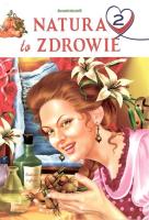 Okładka książki Natura to zdrowie T.2