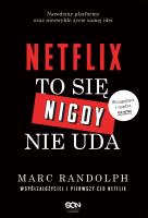 Netflix. To się nigdy nie uda. Autor: Marc Randolph. SmakLiter.pl Okładka książki Netflix. To się nigdy nie uda