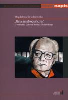 'Nuta autobiograficzna' O twórczości Gustawa Herlinga-Grudzińskiego. Autor: Śniedziewska Magdalena. SmakLiter.pl Okładka książki 'Nuta autobiograficzna' O twórczości Gustawa Herlinga-Grudzińskiego
