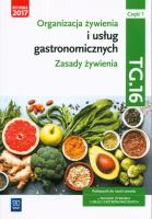 Organizacja żywienia i usług gastr.TG.16 cz.1 podr. Autor: Hanna Kunachowicz, Irena Nadolna, Beata Przygoda. SmakLiter.pl Okładka książki Organizacja żywienia i usług gastr.TG.16 cz.1 podr