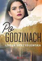 Po godzinach. Autor: Ludka Skrzydlewska. SmakLiter.pl Okładka książki Po godzinach