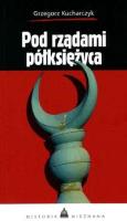 Okładka książki Pod rządami półksiężyca