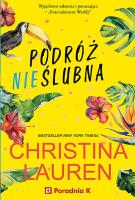 Podróż nieślubna. Autor: Christina Lauren. SmakLiter.pl Okładka książki Podróż nieślubna