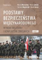 Podstawy bezpieczeństwa międzynarodowego. Autor: Marszałek Maciej, Gębska Maria, Majchrzak Dariusz. SmakLiter.pl Okładka książki Podstawy bezpieczeństwa międzynarodowego