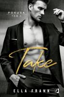 Pokusa T.2 Take. Autor: Frank Ella. SmakLiter.pl Okładka książki Pokusa T.2 Take