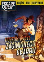 Poszukiwacze zaginionego skarbu. Escape Quest. Autor: Marek Puszczewicz. SmakLiter.pl Okładka książki Poszukiwacze zaginionego skarbu. Escape Quest