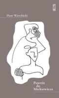 Powrót do Mickiewicza. Autor: Wierzbicki Piotr. SmakLiter.pl Okładka książki Powrót do Mickiewicza