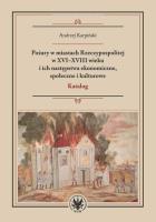 Okładka książki Pożary w miastach Rzeczypospolitej w XVI-XVIII wieku i ich następstwa ekonomiczne, społeczne i kulturowe