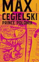 Prince Polonia. Autor: Cegielski Max. SmakLiter.pl Okładka książki Prince Polonia