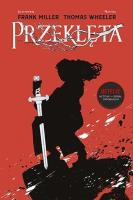 Przeklęta. Autor: Miller Frank, Tom Wheeler. SmakLiter.pl Okładka książki Przeklęta