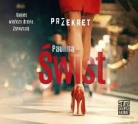 Przekręt audiobook. Autor: Paulina Świst. SmakLiter.pl Okładka książki Przekręt audiobook