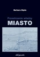 Okładka książki Przestrzenie władzy. Miasto