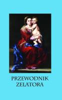Przewodnik zelatora. Autor: ks. Kazimierz Matwiejuk. SmakLiter.pl Okładka książki Przewodnik zelatora