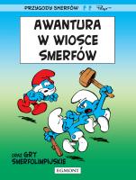Przygody Smerfów. Awantura w wiosce Smerfów. Autor: Peyo, Yvan Delporte. SmakLiter.pl Okładka książki Przygody Smerfów. Awantura w wiosce Smerfów