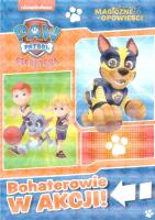 Okładka książki Psi Patrol. Magiczne opowieści Bohaterowie w akcji