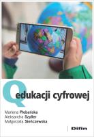Q edukacji cyfrowej. Autor: Plebańska Marlena, Szyller Aleksandra, Sieńczewska Małgorzata. SmakLiter.pl Okładka książki Q edukacji cyfrowej