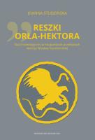 Reszki Orła-Hektora Ślad frazeologiczny w hiszpańskich przekładach wierszy Wisławy Szymborskiej. Autor: Studzińska Joanna. SmakLiter.pl Okładka książki Reszki Orła-Hektora Ślad frazeologiczny w hiszpańskich przekładach wierszy Wisławy Szymborskiej