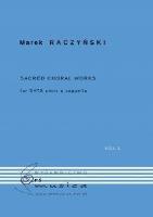 Sacred Choral Works Vol. 1 na chór SATB a cappella. Autor: Marek Raczyński. SmakLiter.pl Okładka książki Sacred Choral Works Vol. 1 na chór SATB a cappella