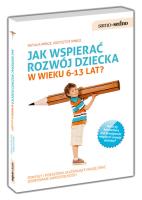 Samo Sedno - Jak wspierać rozwój dziecka 6-13 lat?. Autor: Krzysztof Minge, Natalia Minge. SmakLiter.pl Okładka książki Samo Sedno - Jak wspierać rozwój dziecka 6-13 lat?