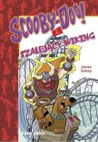 Scooby-Doo! I szalejący Wiking. Autor: Gelsey James. SmakLiter.pl Okładka książki Scooby-Doo! I szalejący Wiking