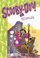 Scooby-Doo! I Szaman. Autor: Gelsey James. SmakLiter.pl Okładka książki Scooby-Doo! I Szaman
