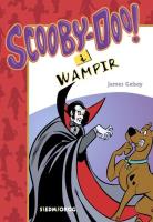 Scooby-Doo! I Wampir. Autor: Gelsey James. SmakLiter.pl Okładka książki Scooby-Doo! I Wampir