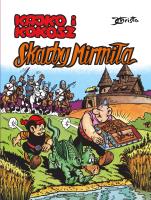 Skarby Mirmiła. Kajko i Kokosz.. Autor: Janusz Christa. SmakLiter.pl Okładka książki Skarby Mirmiła. Kajko i Kokosz.