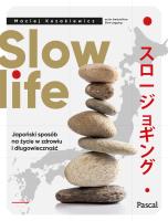 Slow life. Autor: MACIEJ KOZAKIEWICZ. SmakLiter.pl Okładka książki Slow life