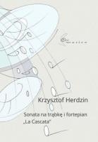 Sonata na trąbkę i fortepian 'La Cascata'. Autor: Krzysztof Herdzin. SmakLiter.pl Okładka książki Sonata na trąbkę i fortepian 'La Cascata'