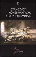 Stańczycy konserwatyzm, który przeminął?. Autor: red. Jacek Kloczkowski. SmakLiter.pl Okładka książki Stańczycy konserwatyzm, który przeminął?