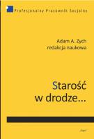 Starość w drodze.... Autor: Zych Adam A.. SmakLiter.pl Okładka książki Starość w drodze...