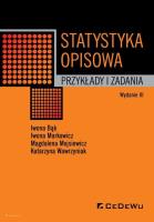 Statystyka opisowa. Przykłady i zadania (wyd. III). Autor: Bąk Iwona, Markowicz Iwona, Mojsiewicz Magdalena, Wawrzyniak Katarzyna. SmakLiter.pl Okładka książki Statystyka opisowa. Przykłady i zadania (wyd. III)