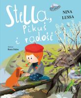 Stella Pikuś i radość. Autor: NINA LUSSA. SmakLiter.pl Okładka książki Stella Pikuś i radość