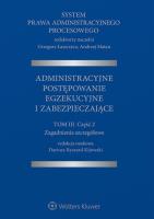 System Prawa Administracyjnego Procesowego Tom 3. Autor: red. Dariusz Ryszard Kijowski. SmakLiter.pl Okładka książki System Prawa Administracyjnego Procesowego Tom 3