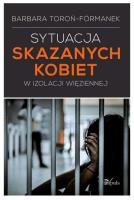 Okładka książki Sytuacja skazanych kobiet w izolacji więziennej