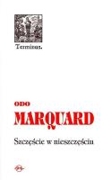 Szczęście w nieszczęściu. Autor: Marquard Odo. SmakLiter.pl Okładka książki Szczęście w nieszczęściu